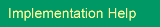 Implementation Help