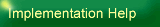 Implementation Help