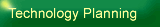 Technology Planning