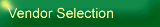 Vendor Selection
