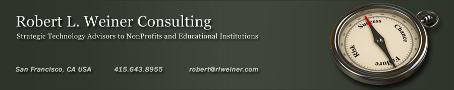 Robert L. Weiner Consulting: Strategic Technology Consulting for Nonprofits and Education